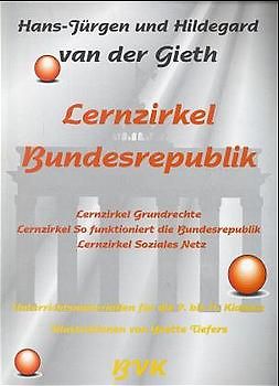 Lernzirkel Bundesrepublik. Lernzirkel Grundrechte, Lernzirkel So funktioniert die Bundesrepublik, Lernzirkel Soziales Netz