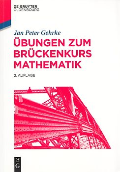 Übungen zum Brückenkurs Mathematik