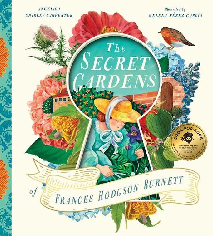 The Secret Gardens of Frances Hodgson Burnett