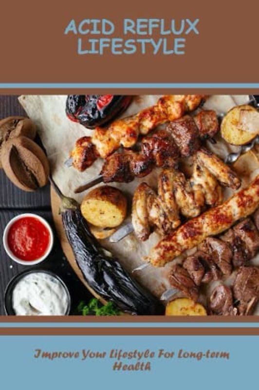 Acid Reflux Lifestyle: Improve Your Lifestyle For Long-Term Health