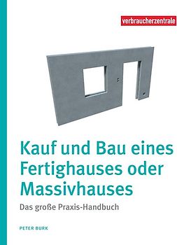 Kauf und Bau eines Fertighauses oder Massivhauses