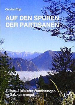 Auf den Spuren der Partisanen