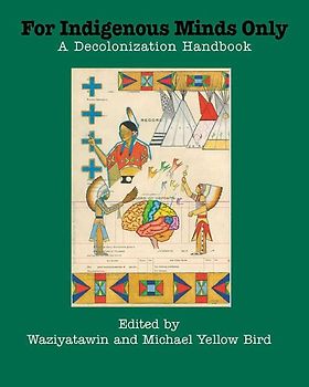 For Indigenous Minds Only