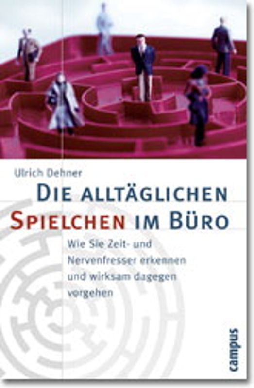 Die alltäglichen Spielchen im Büro