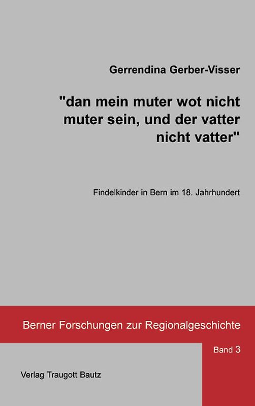 dan mein muter wot nicht muter sein, und der vatter nicht vatter