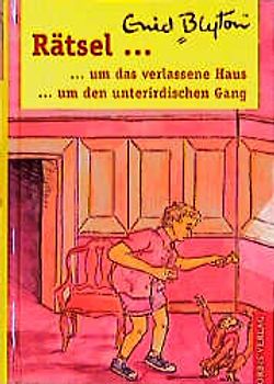 Rätsel um das verlassene Haus /Rätsel um den unterirdischen Gang