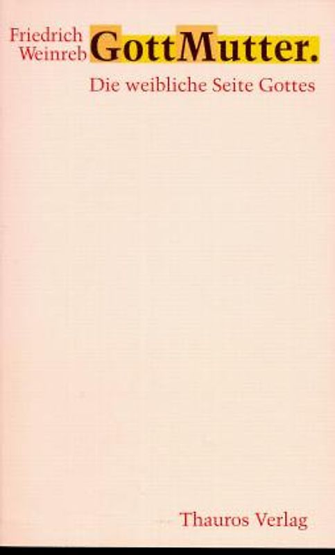 GottMutter. Die weibliche Seite Gottes