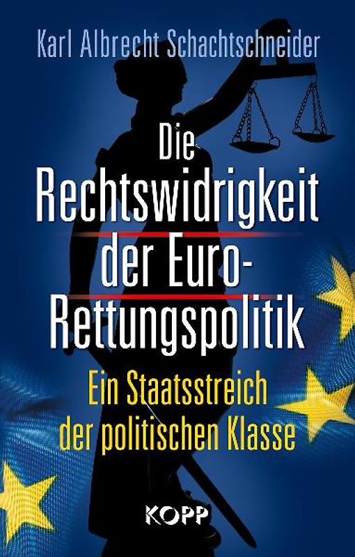 Die Rechtswidrigkeit der Euro-Rettungspolitik