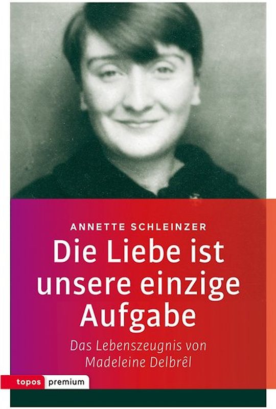 Die Liebe ist unsere einzige Aufgabe