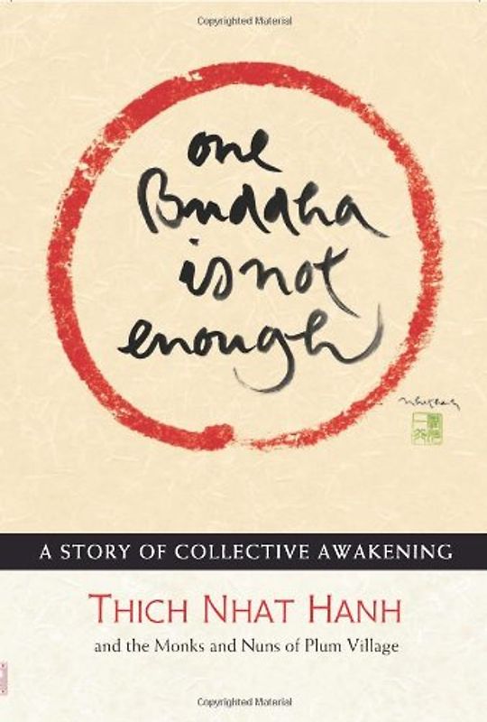 One Buddha Is Not Enough: A Story of Collective Awakening - Nhat