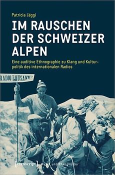 Im Rauschen der Schweizer Alpen