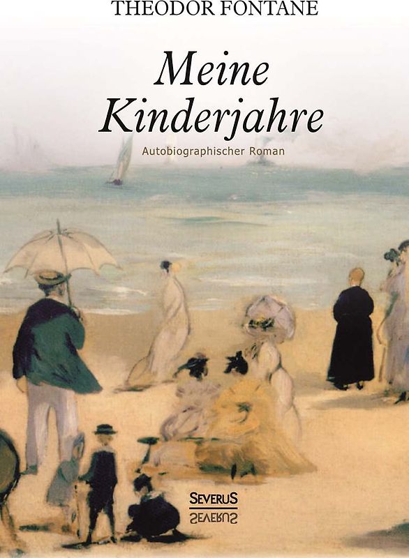 Meine Kinderjahre. Autobiographischer Roman