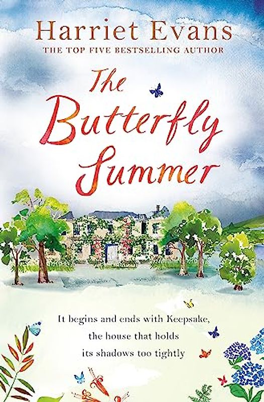 The Butterfly Summer: From the Sunday Times bestselling author of THE GARDEN OF LOST AND FOUND and THE WILDFLOWERS