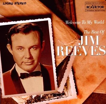 Jim Reeves - Welcome to My World "the Best of"