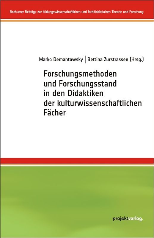 Forschungsmethoden und Forschungsstand in den Didaktiken der kulturwissenschaftlichen Fächer