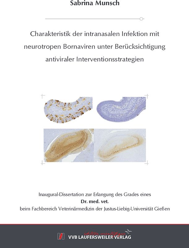 Charakteristik der intranasalen Infektion mit neurotropen Bornaviren unter Berücksichtigung antiviraler Interventionsstrategien