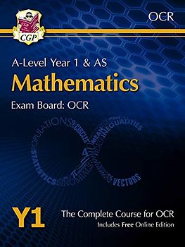 A-Level Maths for OCR: Year 1 & AS Student Book with Online Edition (CGP OCR A-Level Maths)