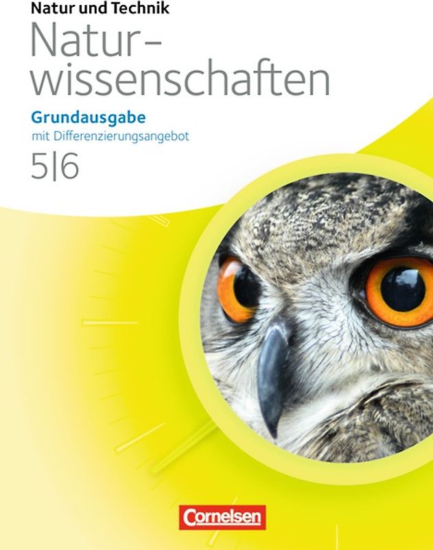 Natur und Technik - Naturwissenschaften: Grundausgabe mit Differenzierungsangebot - Nordrhein-Westfalen und Niedersachsen - 5./6. Schuljahr