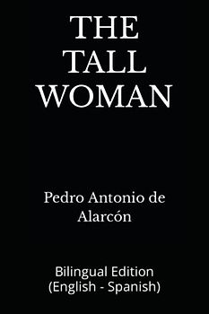 THE TALL WOMAN: Bilingual Edition (English - Spanish)