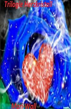 Trilogie Herzkristall