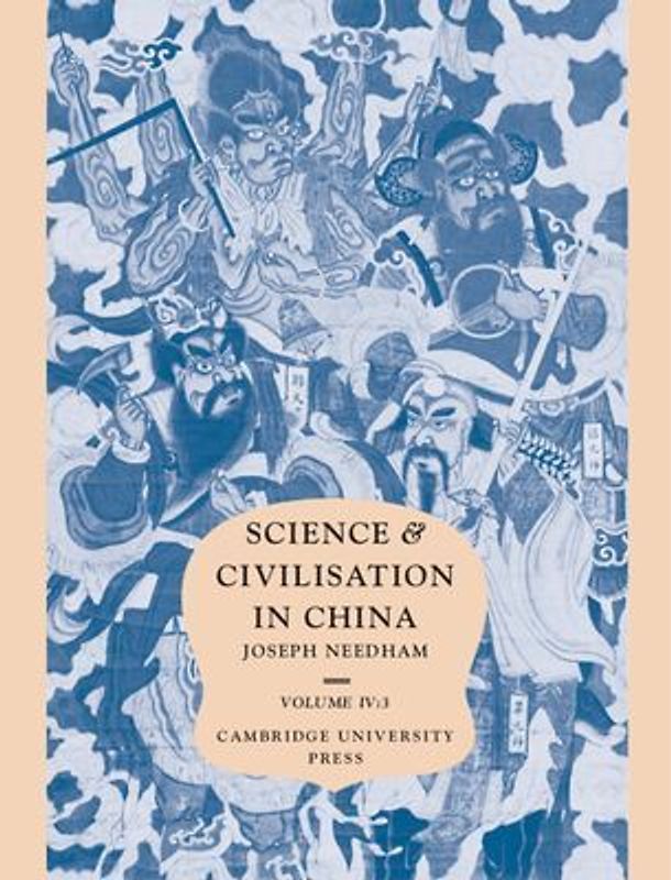 Science and Civilisation in China, Volume 4