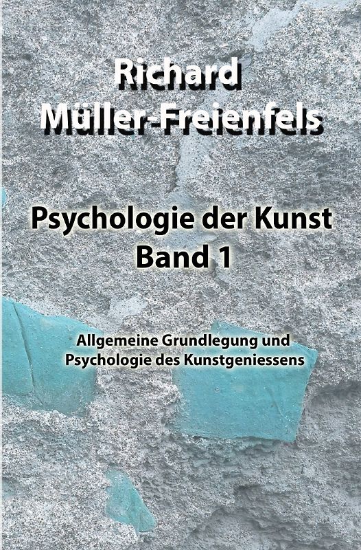 Psychologie der Kunst / Psychologie der Kunst. Band 1