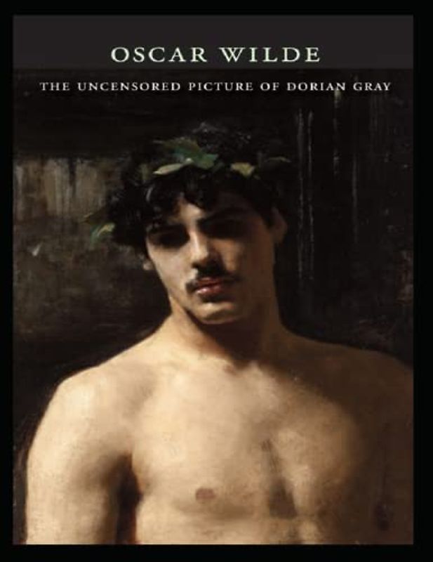 The Uncensored Picture of Dorian Gray