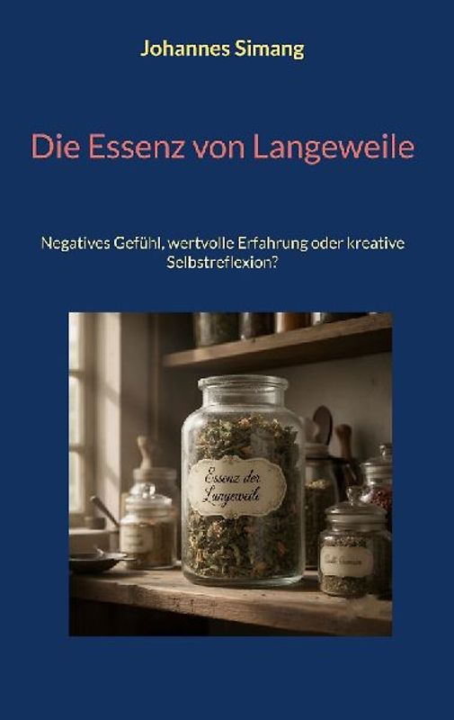 Die Essenz von Langeweile