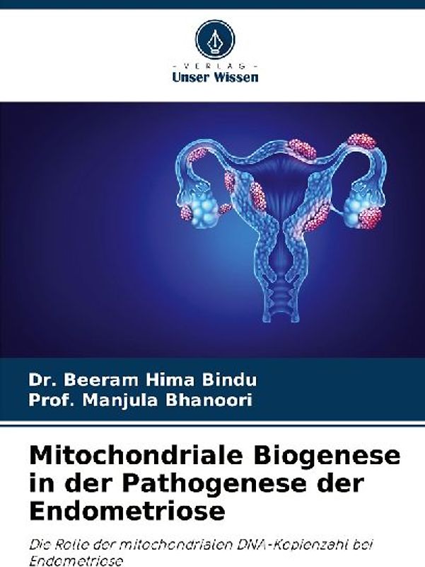 Mitochondriale Biogenese in der Pathogenese der Endometriose