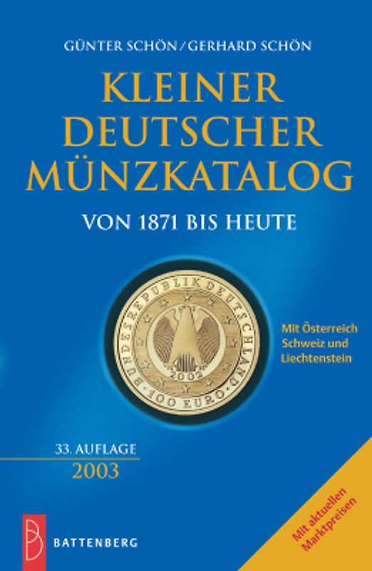 Kleiner Deutscher Münzkatalog von 1871 bis heute. Mit Österreich, Schweiz und Liechtenstein