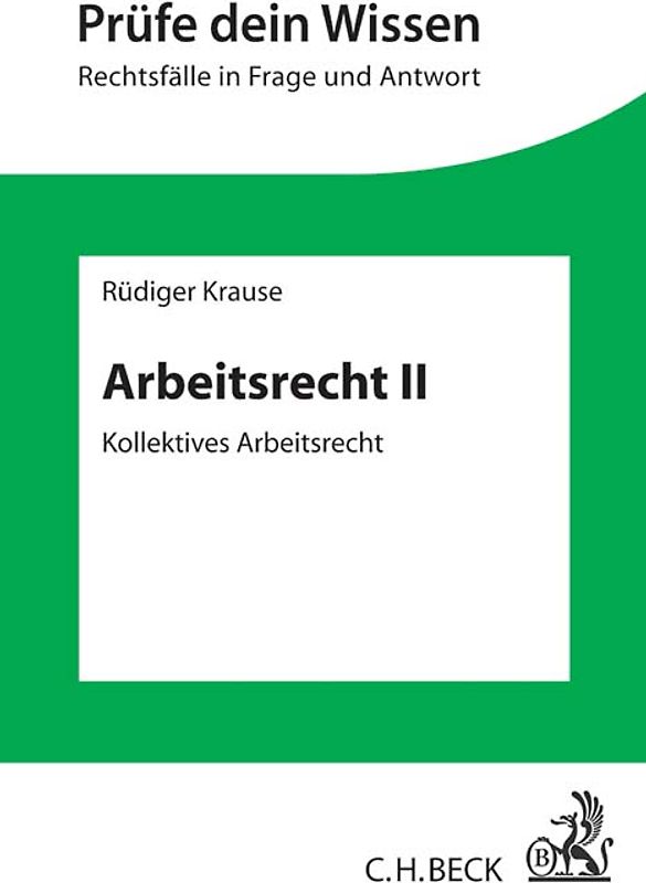 Arbeitsrecht II: Kollektives Arbeitsrecht