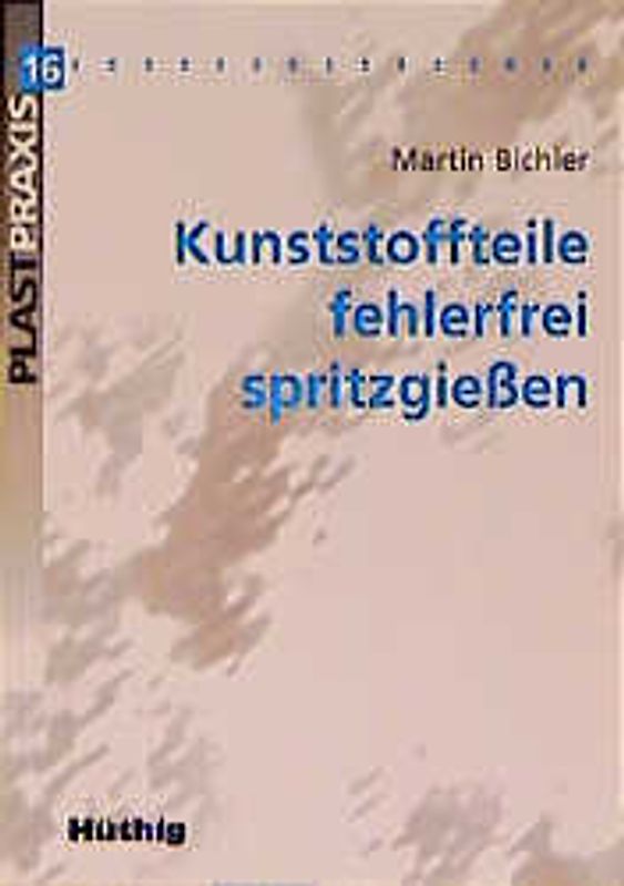 Kunststoffteile fehlerfrei spritzgiessen