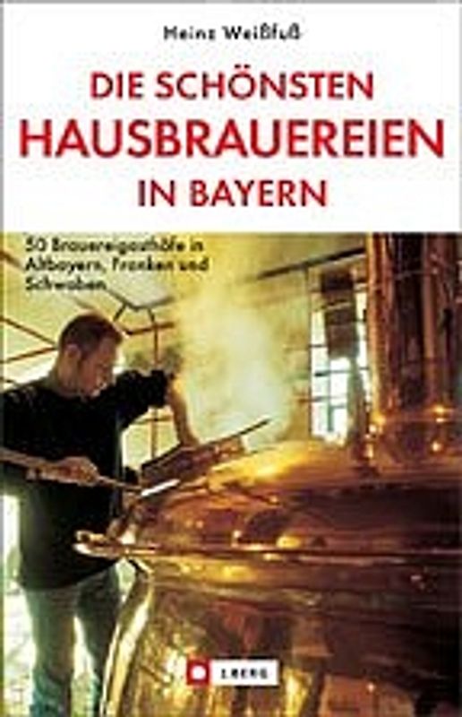 Die schönsten Hausbrauereien in Bayern