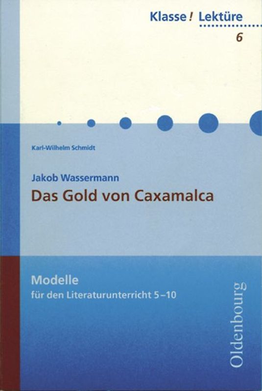 Klasse! Lektüre / 7./8. Jahrgangsstufe - Das Gold von Caxamalca