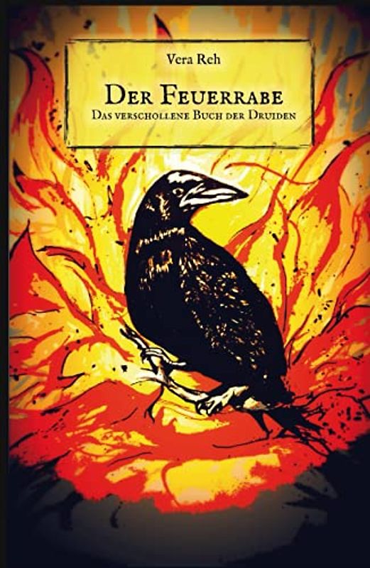 Der Feuerrabe: Das verschollene Buch der Druiden