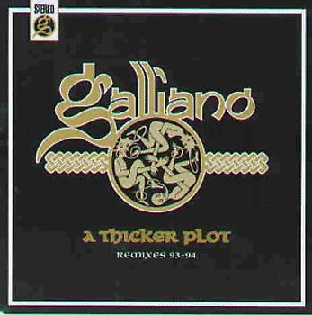 Galliano - A Thicker Plot