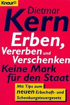 Erben, Vererben und Verschenken. Keine Mark für den Staat