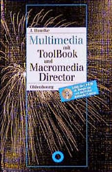 Multimedia mit ToolBook und Macromedia Director