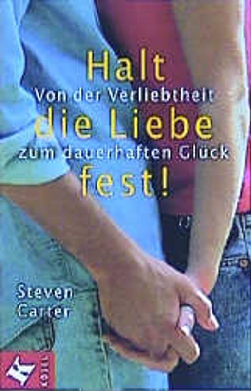 Halt die Liebe fest!