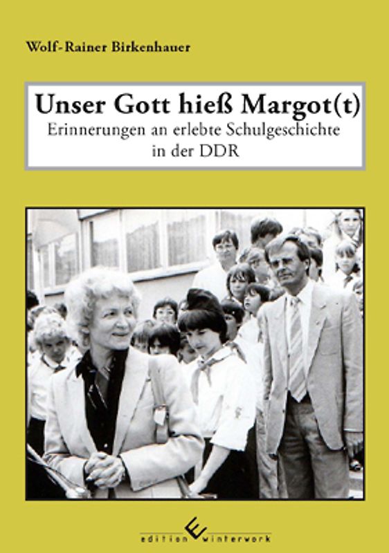 Unser Gott hieß Margot(t)