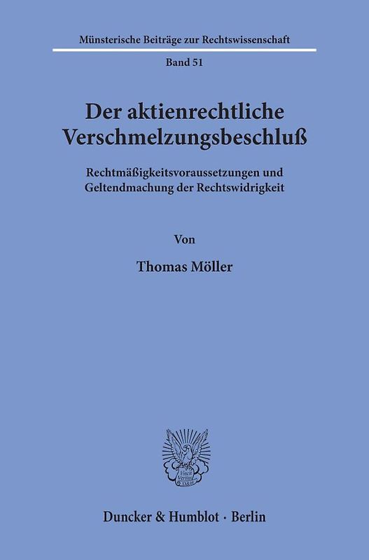 Der aktienrechtliche Verschmelzungsbeschluß.