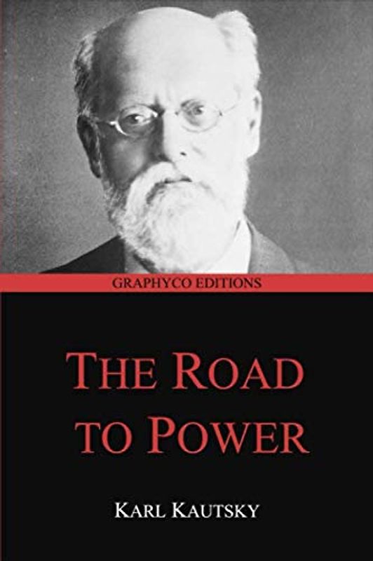 The Road to Power (Graphyco Editions)