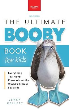 Boobies The Ultimate Booby Book for Kids