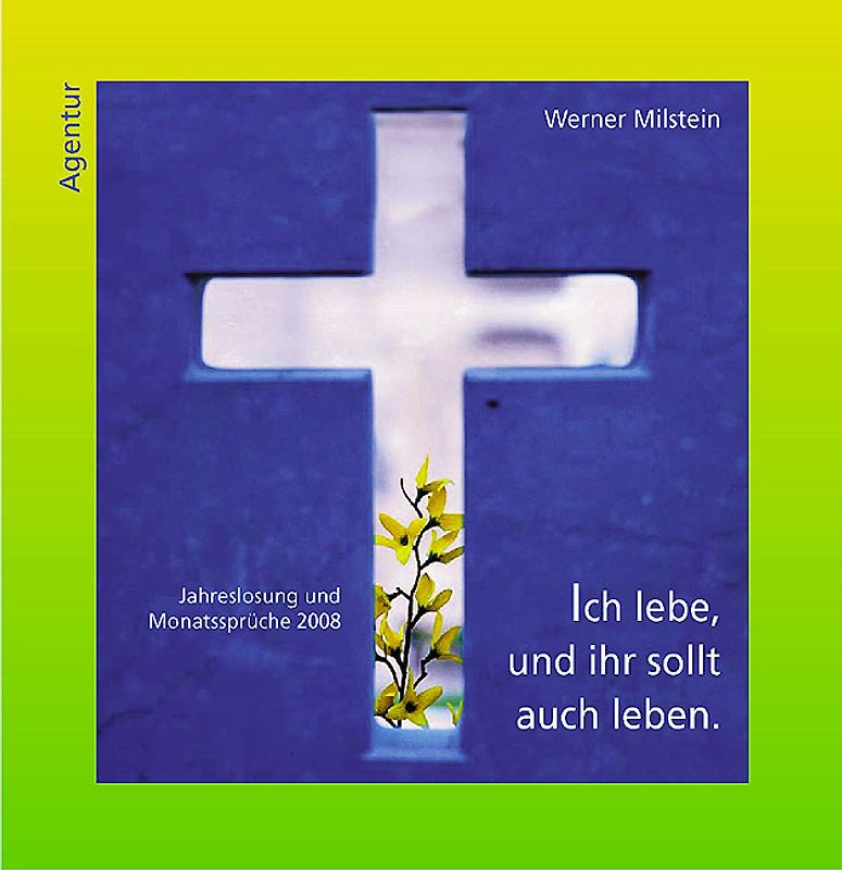 Ich lebe und ihr sollt auch leben