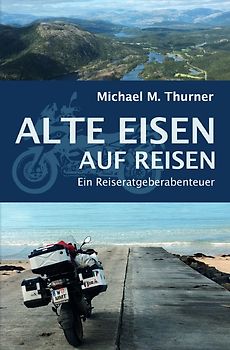 Alte Eisen / Alte Eisen auf Reisen