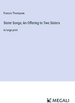 Sister Songs; An Offering to Two Sisters