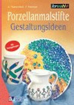 Porzellanmalstifte. Gestaltungsideen