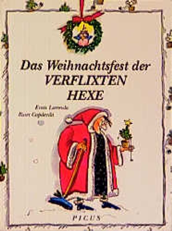Das Weihnachtsfest der verflixten Hexe