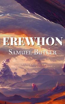 Erewhon: Over the Range (Annotated)