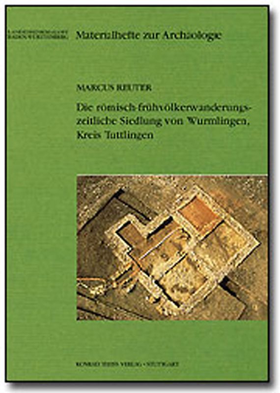Die römisch-frühvölkerwanderungszeitliche Siedlung von Wurmlingen, Kreis Tuttlingen